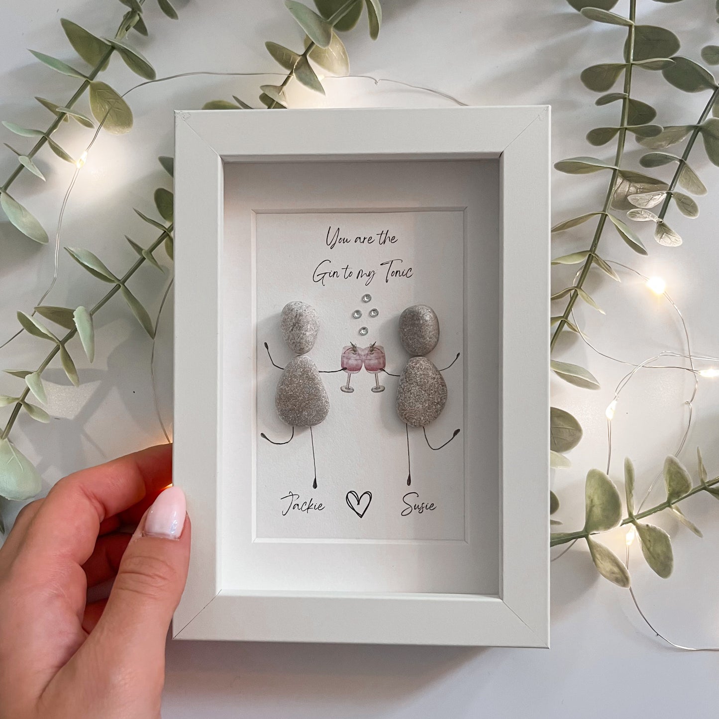 You are the gin to my tonic best friend pebble art